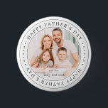 Happy Father's Day Classic Simple Photo Button<br><div class="desc">This simple and classic design is composed of serif typography and add a custom photo.</div>
