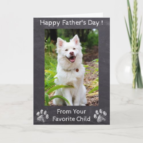 Happy Fathers Day _ Cute Dog Favorite _ Photo Card