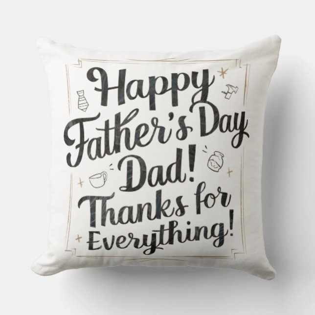 Happy Father's Day, Dad! Pillow (Front)