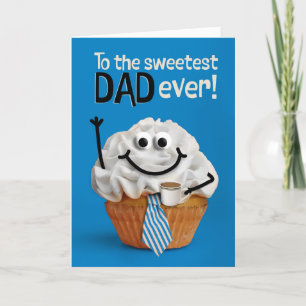 Happy Fathers Day Dad Sweetest Cupcake with Coffee Holiday Card