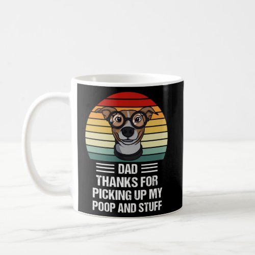 Happy FatherS Day Dog Dad Thanks For Picking Up M Coffee Mug