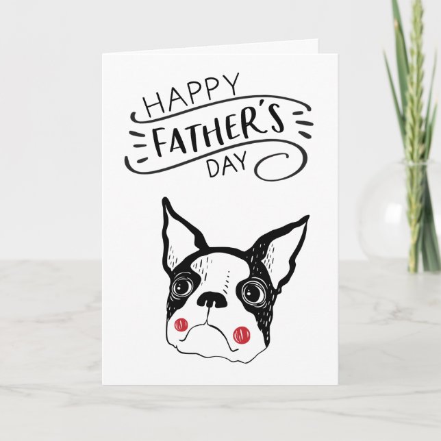 Happy Father's Day for Dog Dad | Boston Terrier Card (Front)