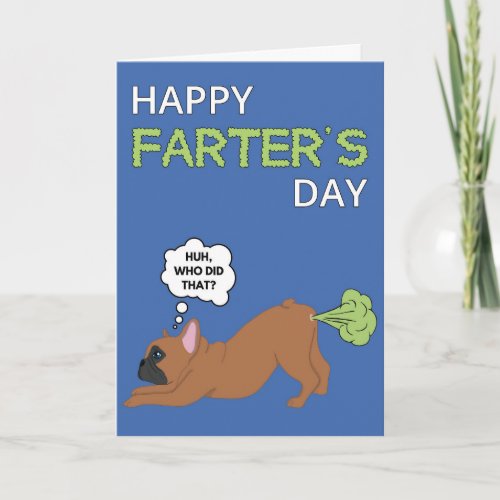 Happy Fathers Day French Bulldog Farter Joke Card