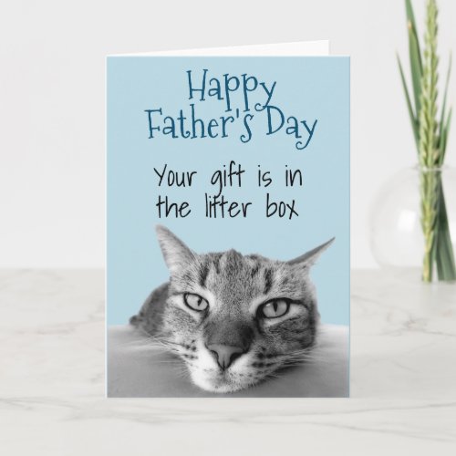 Happy Fathers Day From Cat Gift is in Litter Box Card