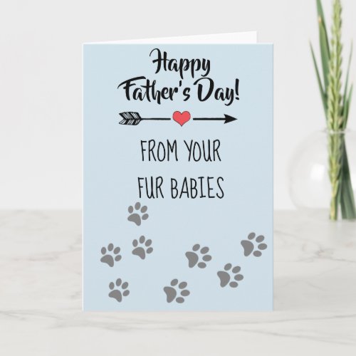 Happy Fathers day from Dog Cat Pet Fur Babies Card