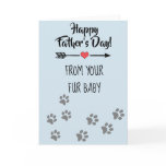Happy Father's day from Dog Cat Pet Fur Baby Card Happy Father's day from Dog Cat Pet Fur Baby Card