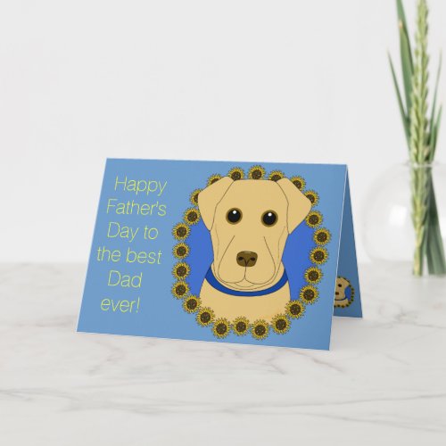 Happy Fathers Day from The Fur Kid Labrador Card