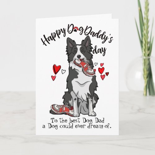 Happy Fathers Day from your Border Collie Card