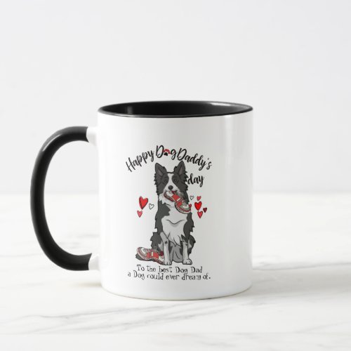 Happy Fathers Day from your Border Collie Mug