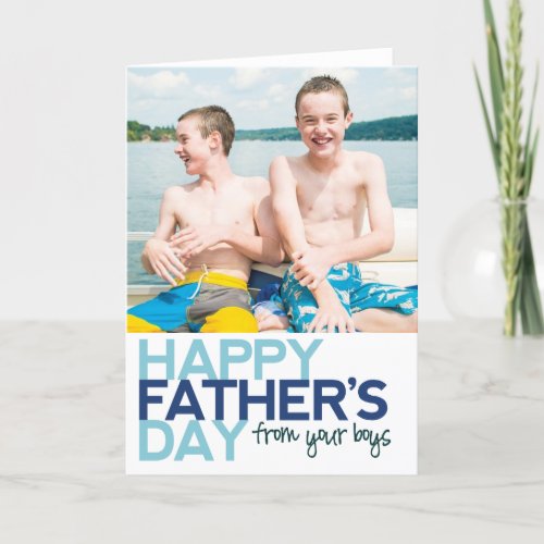 Happy Fathers Day from your Boys Card