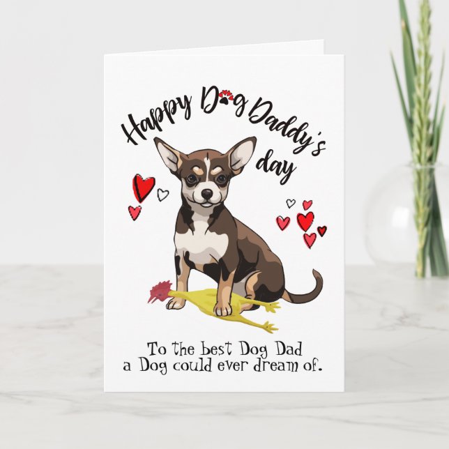 Happy Father's Day from your Chihuahua  Card (Front)