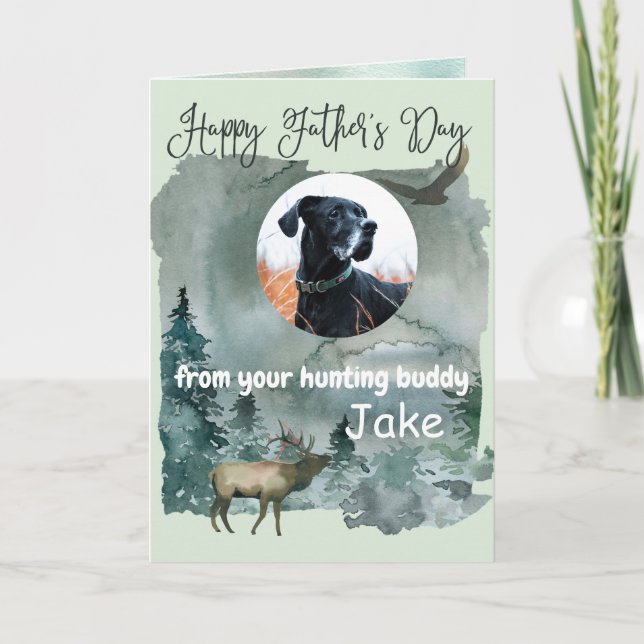 Happy Father's Day from Your Hunting Buddy Photo Card (Front)
