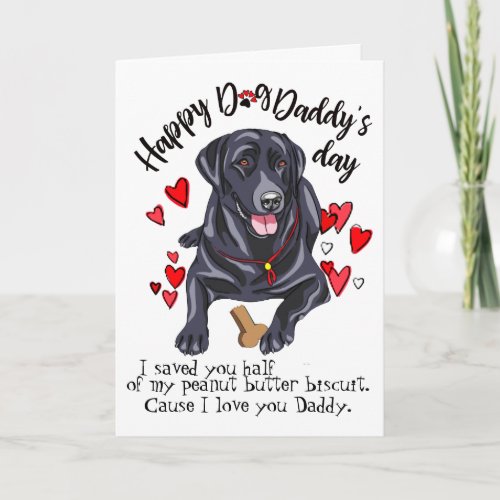 Happy Fathers Day from your Labrador Retriever Card