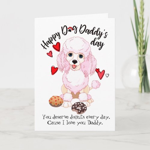 Happy Fathers Day from your Loving Poodle Card
