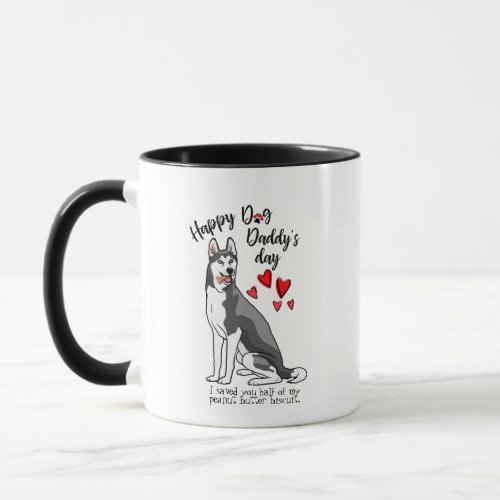 Happy Fathers Day from your Siberian Husky Dog Mug