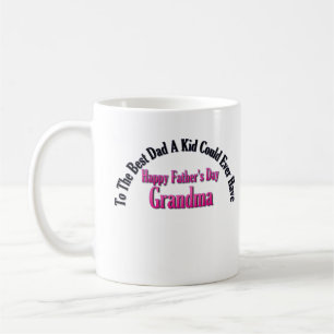 Happy Father's Day Grandma Coffee Mug