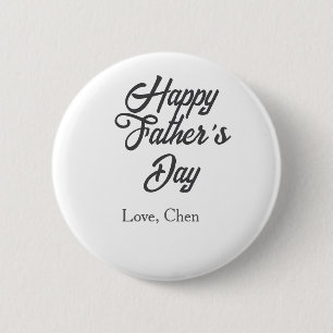 Happy father's day gray name love best Daddy ever  Button