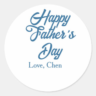 Happy father's day gray name love best Daddy ever Classic Round Sticker