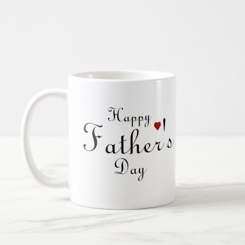 Happy Fathers  Day Heart  Funny Dad Coffee Mug