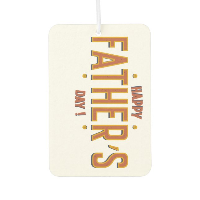 Happy Father's Day – Heartfelt Gift for the World' Air Freshener (Front)