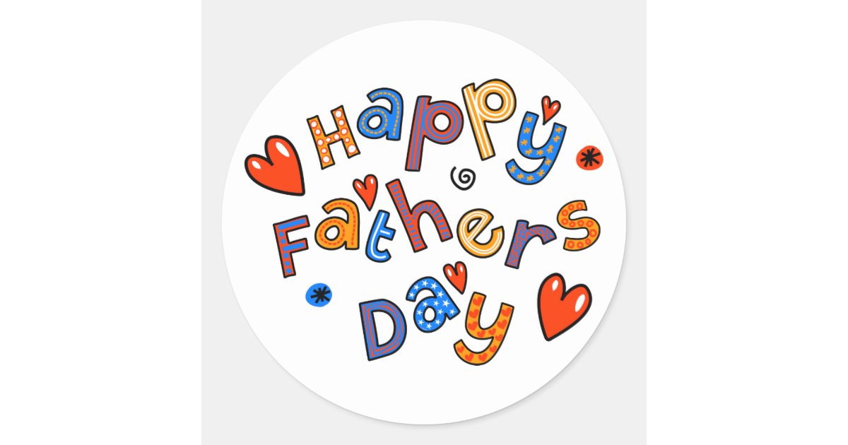 Happy Fathers Day Holiday Text Classic Round Sticker | Zazzle.com