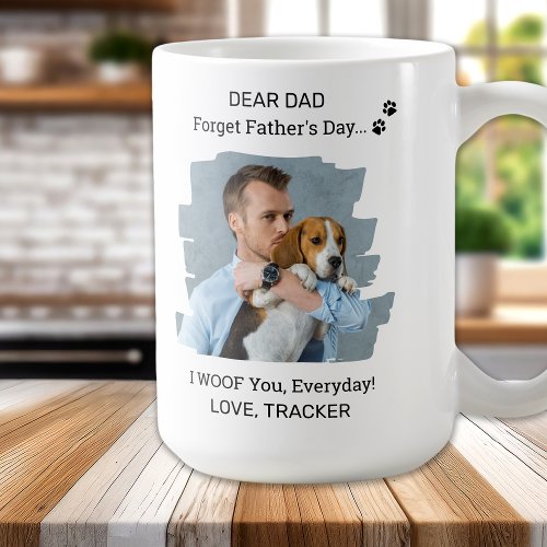 Happy Fathers Day I Woof You Pet Photo Dog Dad Coffee Mug