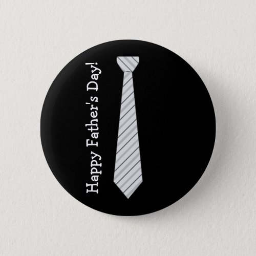 Happy Fathers Day Light Gray Stripes Fake Tie Button