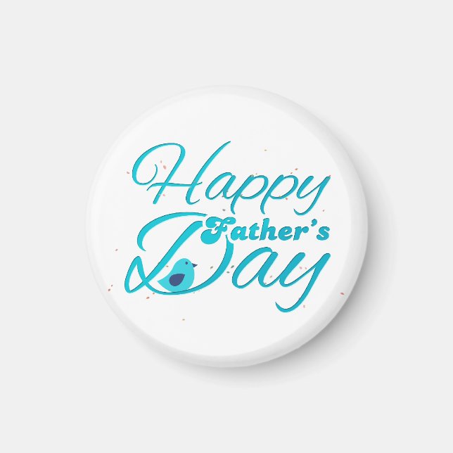 Happy Fathers Day Magnet (Front)