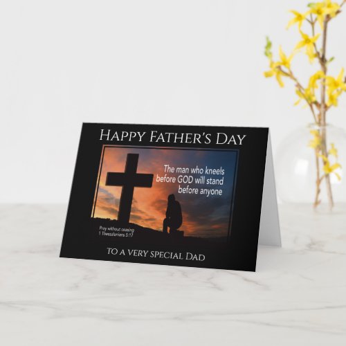 Happy Fathers Day MAN WHO KNEELS BEFORE GOD Card