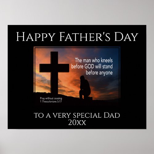 Happy Fathers Day MAN WHO KNEELS BEFORE GOD Poster