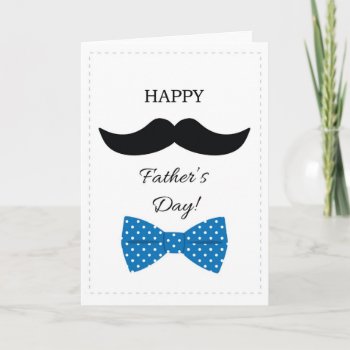 Happy Fathers Day Mustache Blue Bow Tie Card by CuteLittleTreasures at Zazzle