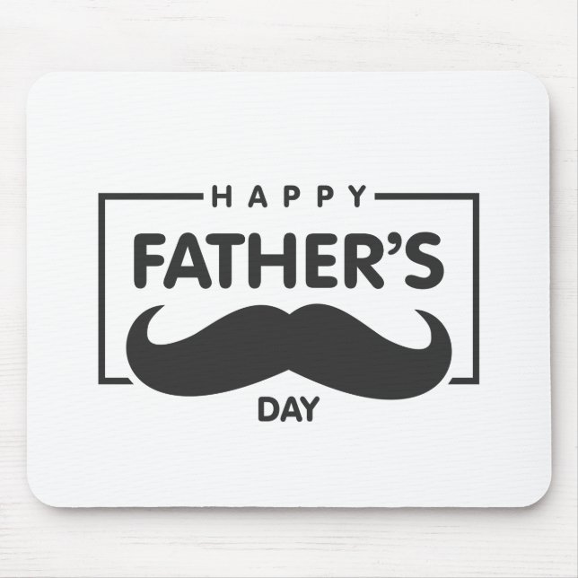 Happy Father's Day Mustache | Mouse Pad (Front)