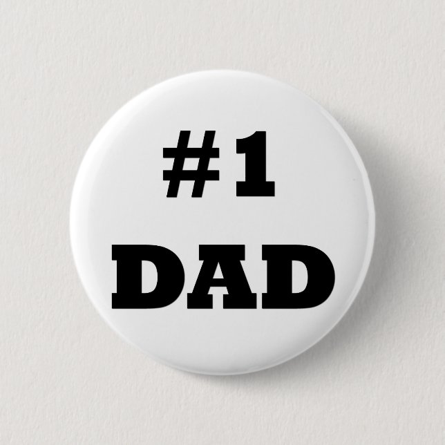 Happy Father's Day - Number 1 Dad - #1 Dad Button (Front)