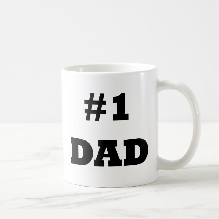 Happy Father's Day - Number 1 Dad - #1 Dad Coffee Mug | Zazzle