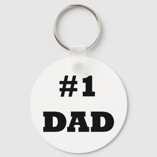 Happy Fathers Day _ Number 1 Dad _ 1 Dad Keychain
