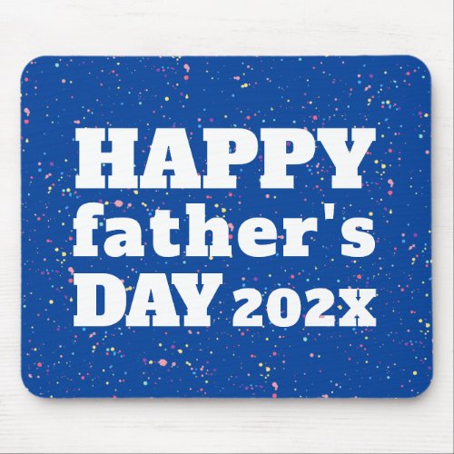 Happy Fathers Day Paint Splatter Azure Blue White Mouse Pad