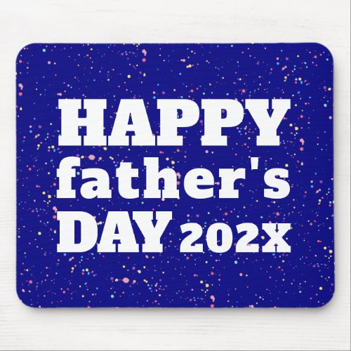 Happy Fathers Day Paint Splatter Blue White Mouse Pad