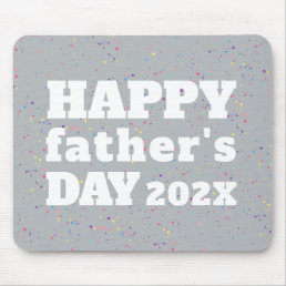 Happy Father&#39;s Day Paint Splatter Gray White Mouse Pad