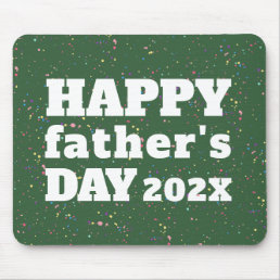 Happy Father&#39;s Day Paint Splatter Green White Mouse Pad