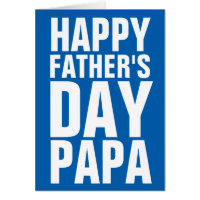 Happy Fathers Day Papa greeting card for dad