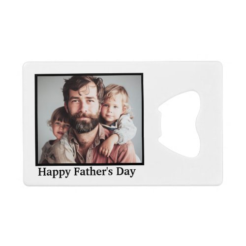 Happy Fathers Day Personalize Caucasian American Credit Card Bottle Opener