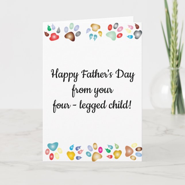Happy Father's Day Pet Dog Cat Four-Legged Child Card (Front)