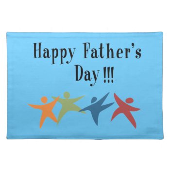 Happy Father's Day !!! - Placemat by cadeauxpourtoutesocc at Zazzle