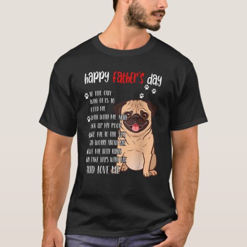 Happy Fathers Day Pug Dad Pug T-Shirt