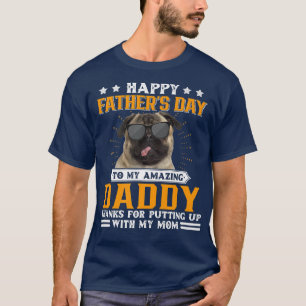 Happy Father's Day Pug Dog Dad Gifts For Men T-Shirt