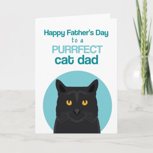 Happy Fathers Day Purrfect Black Cat Card