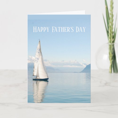 Happy Fathers Day Sailor Sailing Sailboat Serene  Card