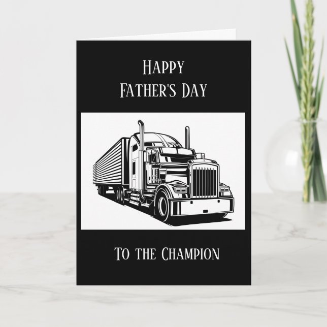Happy Father's Day Semi-Truck Driver Card (Front)