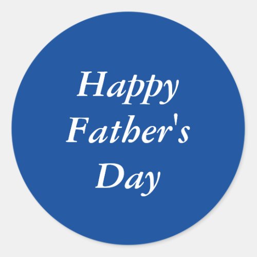 Happy Fathers Day Simple Blue Classic Round Sticker