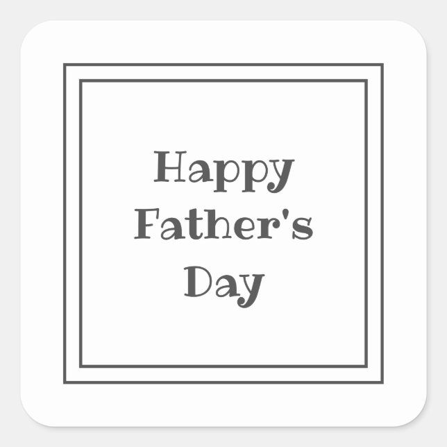 Happy Father's Day Simple gift Gray Square Sticker (Front)